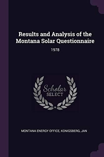 Results and Analysis of the Montana Solar Questionnaire 1978