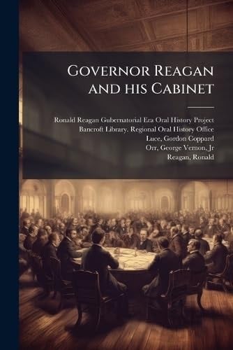 Governor Reagan and His Cabinet