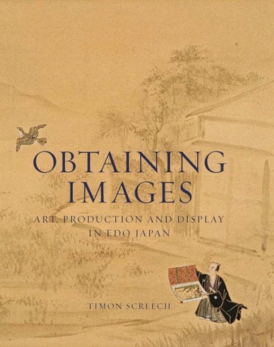 Obtaining Images: Art, Production, and Display in Edo Japan