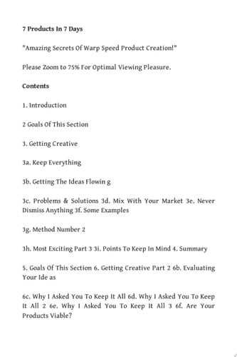 7 Products In 7 Days