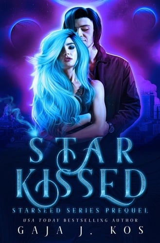 Star Kissed: A Starseed Prequel