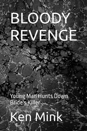 BLOODY REVENGE: Young Man Hunts Down Bride's Killer