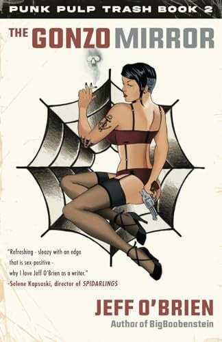 The Gonzo Mirror: Author's Revised Edition