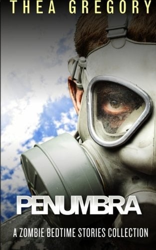 Penumbra A Zombie Bedtime Stories Collection