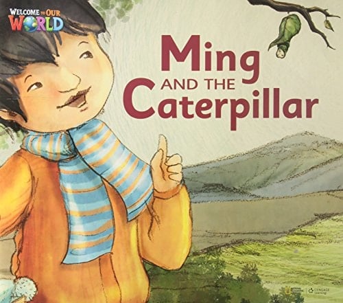 Welcome to Our World 2: Ming and the Caterpillar Big Book