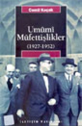 Tek Parti Donmeinde Umumi Mufettislikler 1927-1952