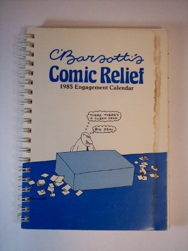 C. Barsotti's Comic Relief 1985 Engagement Calendar