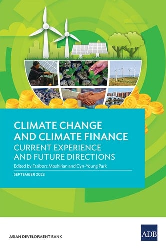 Climate Change and Climate Finance Current Experience and Future Directions