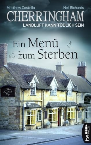 Cherringham - Ein Menü zum Sterben Landluft kann tödlich sein