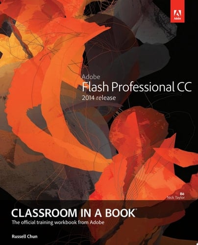 Adobe Flash Professional CC Classroom in a Book (2014 release)