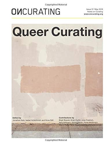 OnCurating Issue 37: Queer Curating