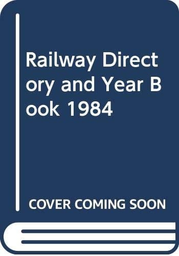 Railway Directory and Year Book 1984