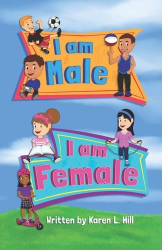 I Am Male I Am Female