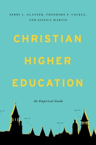 Christian Higher Education An Empirical Guide