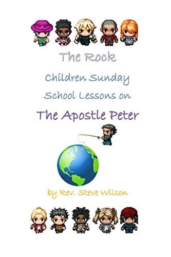 The Rock: Children Sunday School Lessons on the Apostle Peter