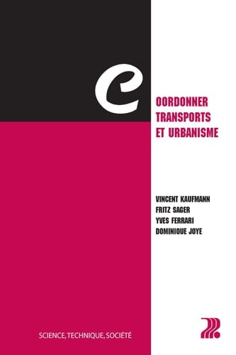 Coordonner transports et urbanisme Science, technique, société