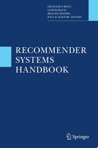 Recommender Systems Handbook