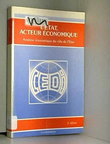 L'Etat, acteur économique analyse économique du rôle de l'Etat