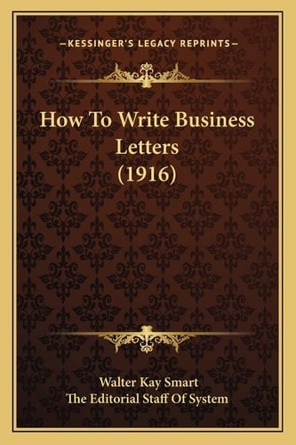 How To Write Business Letters (1916)