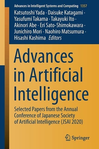Advances in Artificial Intelligence Selected Papers from the Annual Conference of Japanese Society of Artificial Intelligence (JSAI 2020)