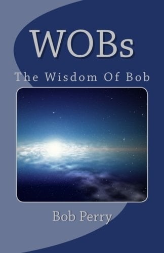 WOBs The Wisdom of Bob