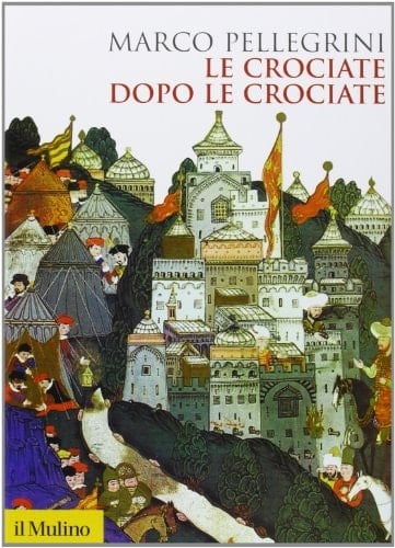 Le crociate dopo le crociate da Nicopoli a Belgrado (1396-1456)