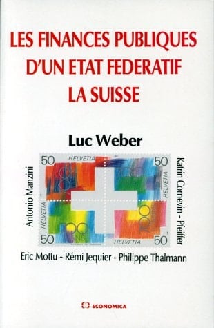 Les Finances publiques d'un Etat fédératif la Suisse