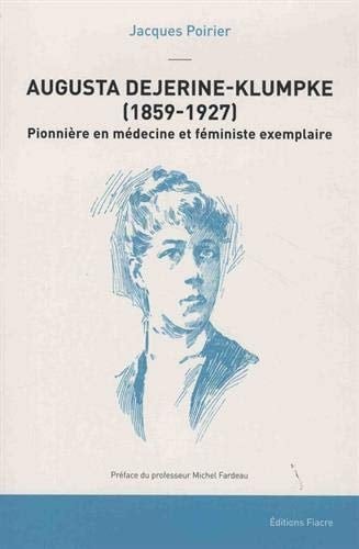 Augusta Dejerine-Klumpke (1859-1927) pionnière de la médecine et féministe exemplaire