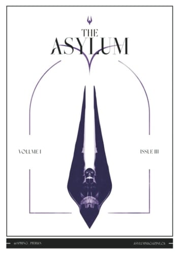 The Asylum: Volume I Issue III