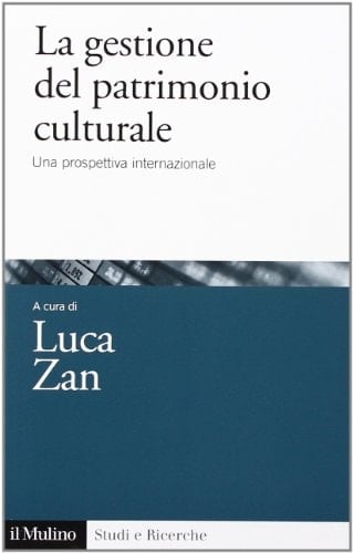 La gestione del patrimonio culturale una prospettiva internazionale