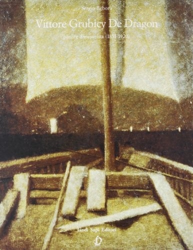Vittore Grubicy De Dragon 1851-1920