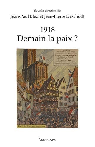 1918 demain la paix?