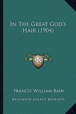 In The Great God's Hair (1904)