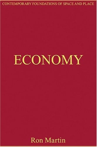Economy Critical Essays in Human Geography