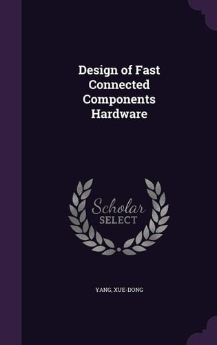 Design of Fast Connected Components Hardware