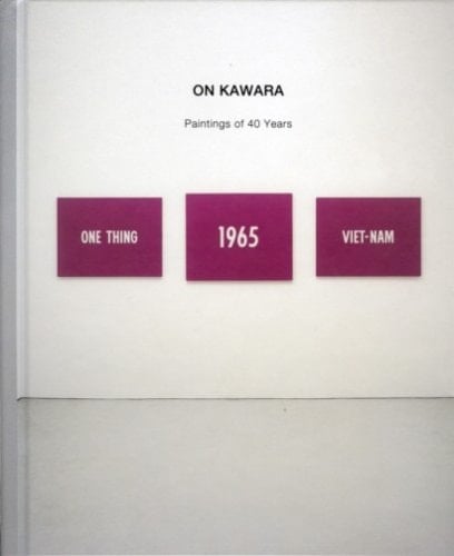 On Kawara Paintings of 40 Years