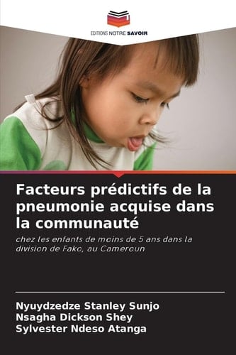 Facteurs prédictifs de la pneumonie acquise dans la communauté (French Edition)