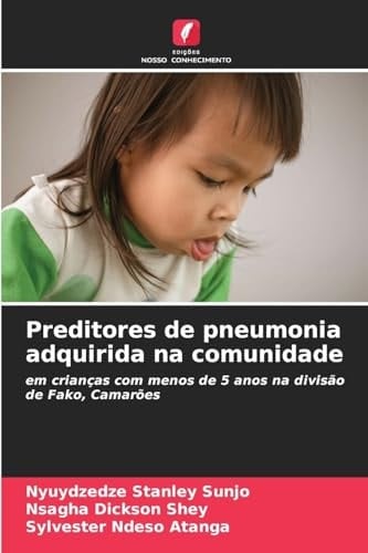 Preditores de pneumonia adquirida na comunidade (Portuguese Edition)