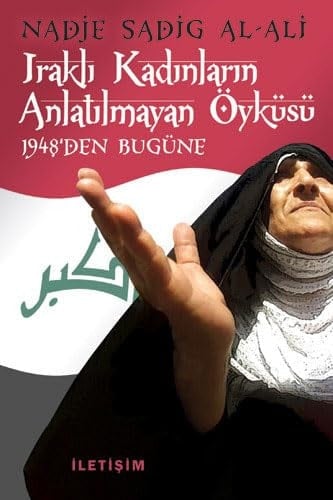 Iraklı kadınların anlatılmayan öyküsü 1948'den bugüne