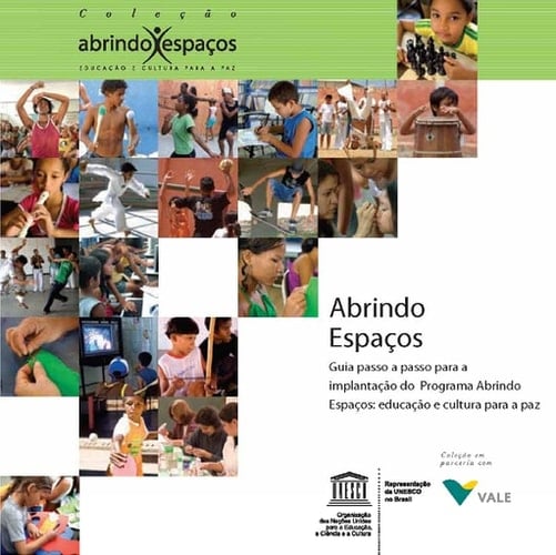 Abrindo espaços Guia passo a passo para a implantação do programa abrindo espaços  educação e cultura para a paz