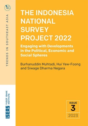 The Indonesia National Survey Project 2022 Engaging with Developments in the Political, Economic and Social Spheres