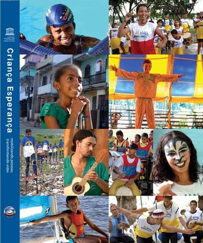 Criança esperança Mobilizando pessoas, transformando vidas