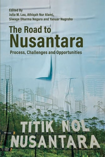 The Road to Nusantara Process, Challenges and Opportunities