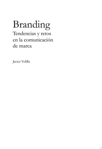 Branding. Tendencias y retos en la comunicación de marca