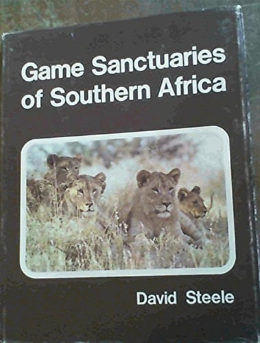 Game sanctuaries of southern Africa, etc