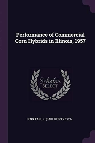 Performance of Commercial Corn Hybrids in Illinois, 1957