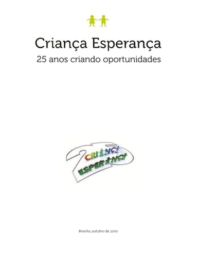 Criança Esperança 25 anos criando oportunidades