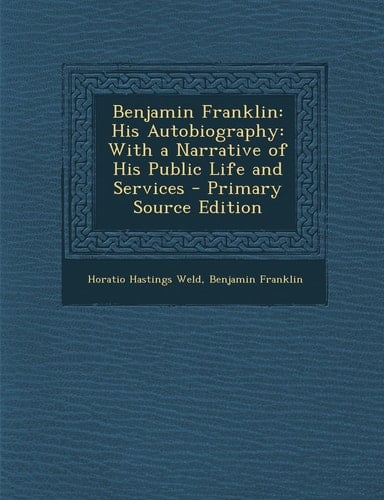 Benjamin Franklin His Autobiography