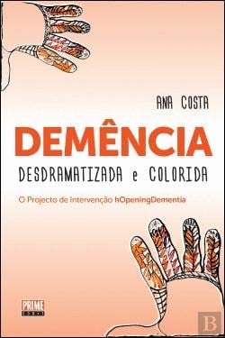 DEMÊNCIA DESDRAMATIZADA E COLORIDA (Portuguese Edition)