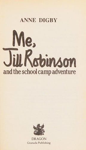 Me, Jill Robinson and the School Camp Adventure